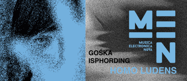 Musica Electronica Nova - Homo Ludens - Gośka Isphording