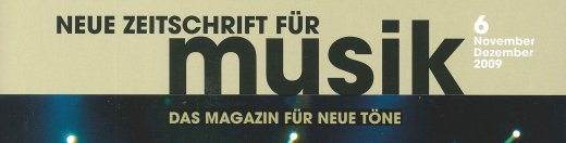 Neue Zeitschrift für Musik 6 (2009)
